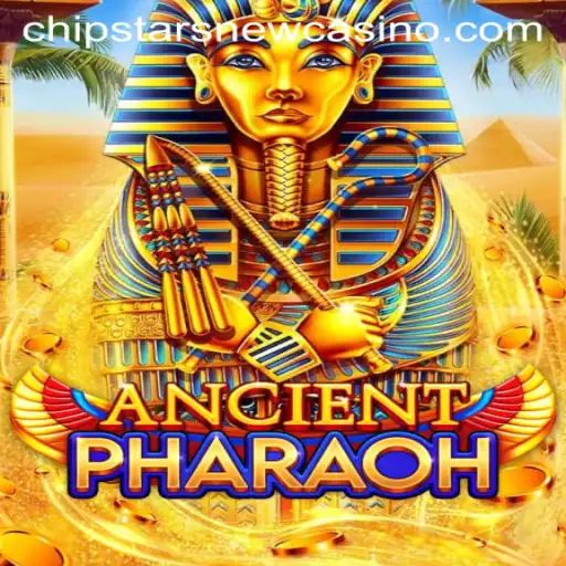 Exploring the Thrills of AncientPharaoh at Chipstars Casino