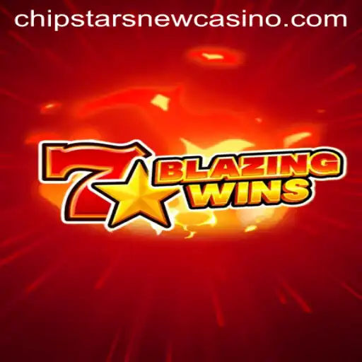 Exploring the Thrills of 'BlazingWins' at Chipstars Casino