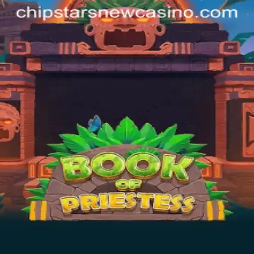 Discover the Mystical World of BookOfPriestess at Chipstars Casino