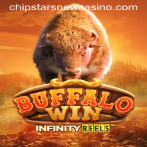 Exploring the Thrills of BuffaloWin at Chipstars Casino