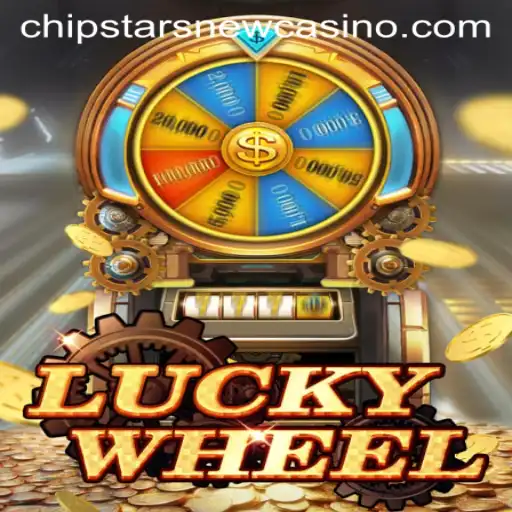 Experience Thrills with LuckyWheel at Chipstars Casino