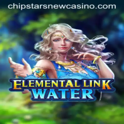 Dive into the World of ElementalLinkWater: Chipstars Casino's Newest Sensation
