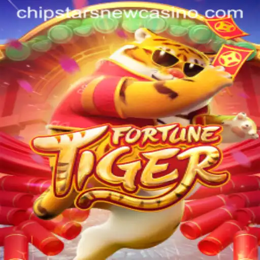 Exploring the Excitement of FortuneTiger at Chipstars Casino