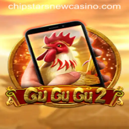 GuGuGu2M: A Thrilling Adventure at Chipstars Casino