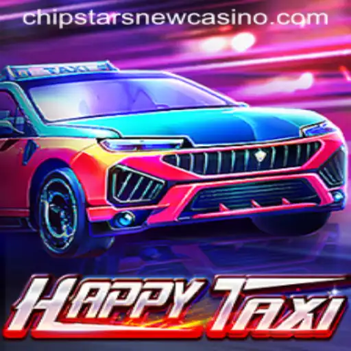 Experience Excitement with HappyTaxi at Chipstars Casino