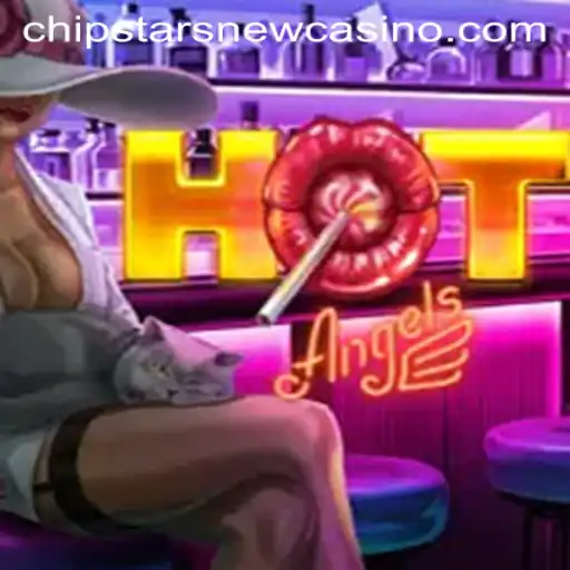 HotAngels: A Thrilling Adventure at Chipstars Casino