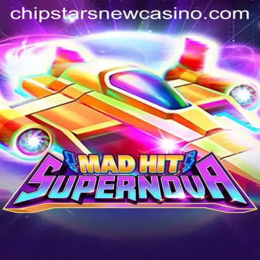 MadHitSupernova: A Stellar Addition to Chipstars Casino