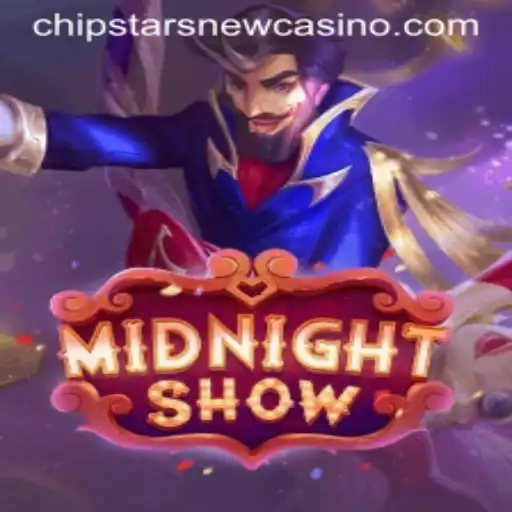 Experience the Thrill of MidnightShow at Chipstars Casino