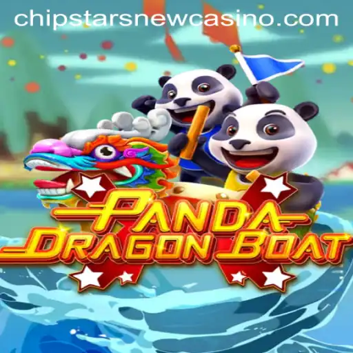 Discover the Thrilling World of PANDADRAGONBOAT at Chipstars Casino