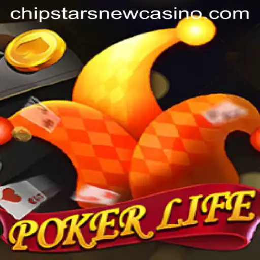 Exploring PokerLife: The New Fascination at Chipstars Casino