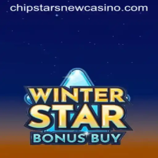 Exploring the Thrills of WinterStarBonusBuy at Chipstars Casino