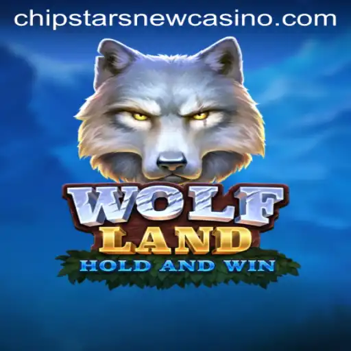 Explore WolfLand: The New Sensation at Chipstars Casino