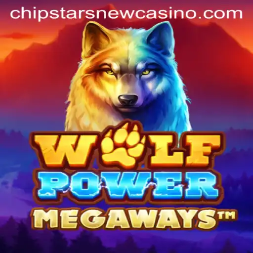 Experience the Thrill of WolfPowerMega at Chipstars Casino